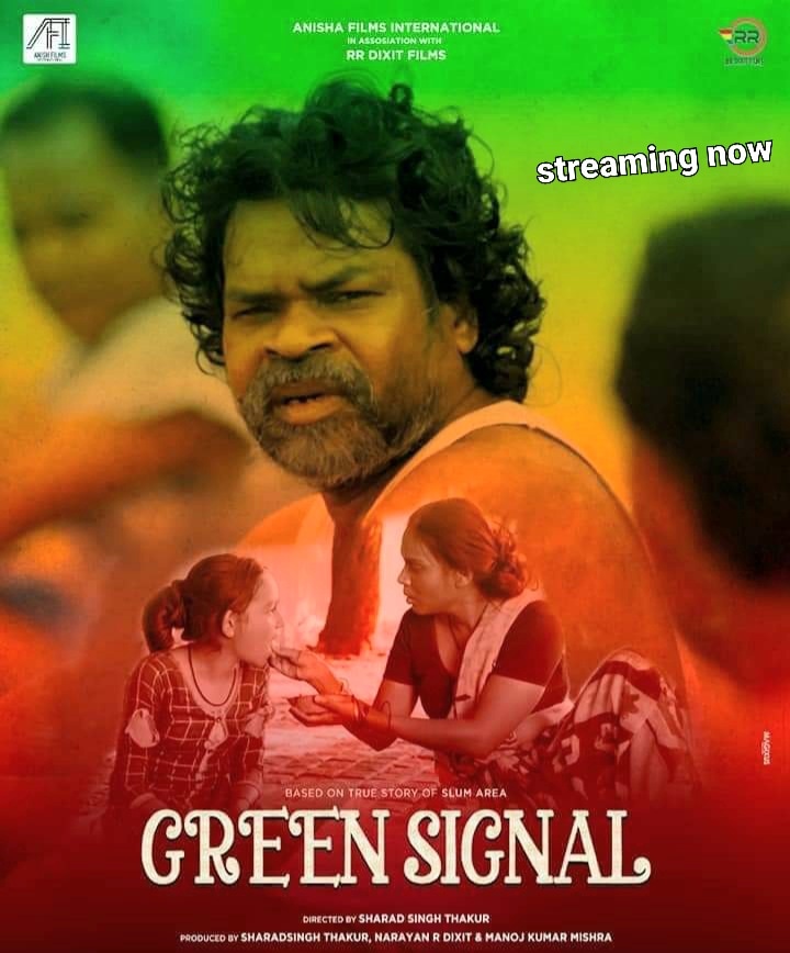 Green Signal Social Impact Feature film by Sharadsingh thakur
